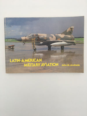 LATIN - AMERICAN MILITARY AVIATION