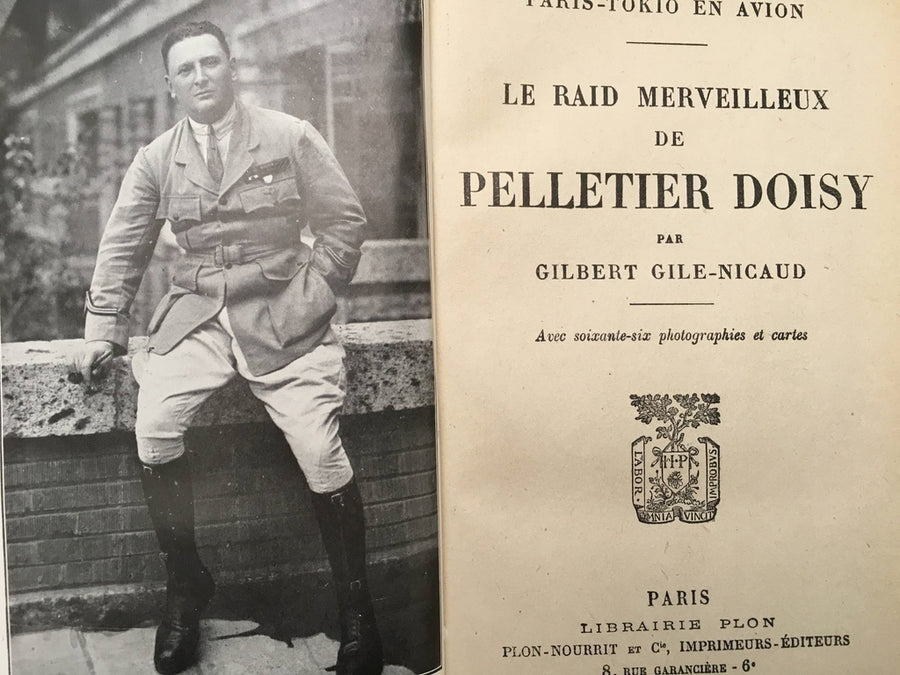 Le raid merveilleux de Pelletier – Doisy. Paris – Tokyo en avion