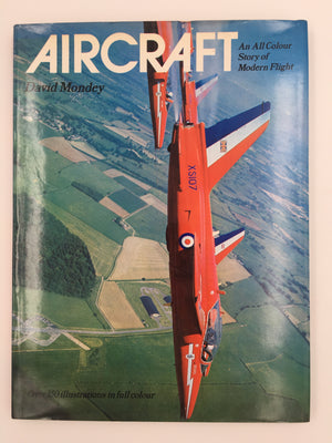 AIRCRAFT : An All Colour Story of Modern Flight