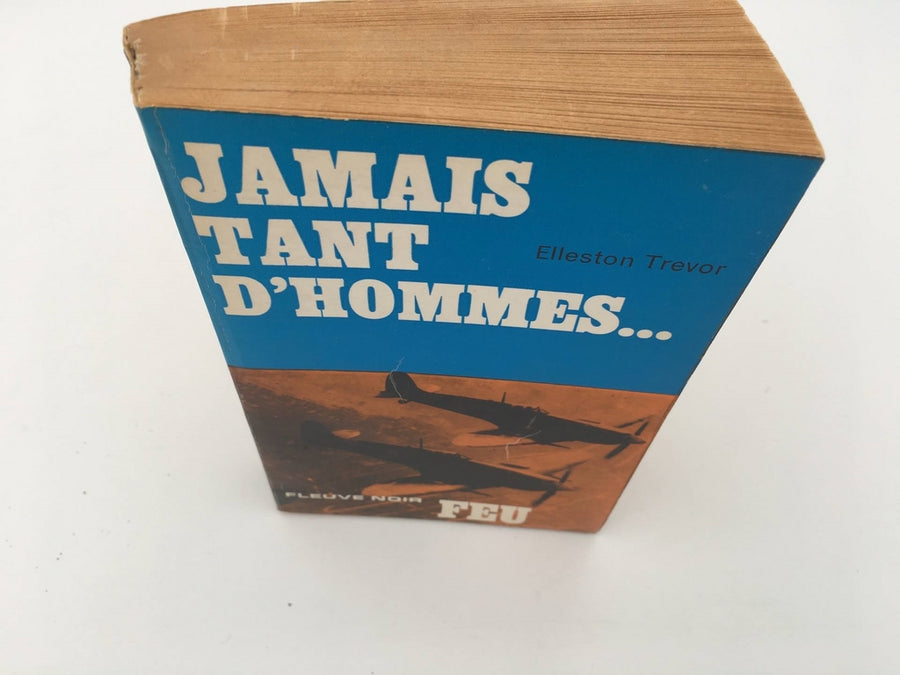 JAMAIS TANT D'HOMMES...