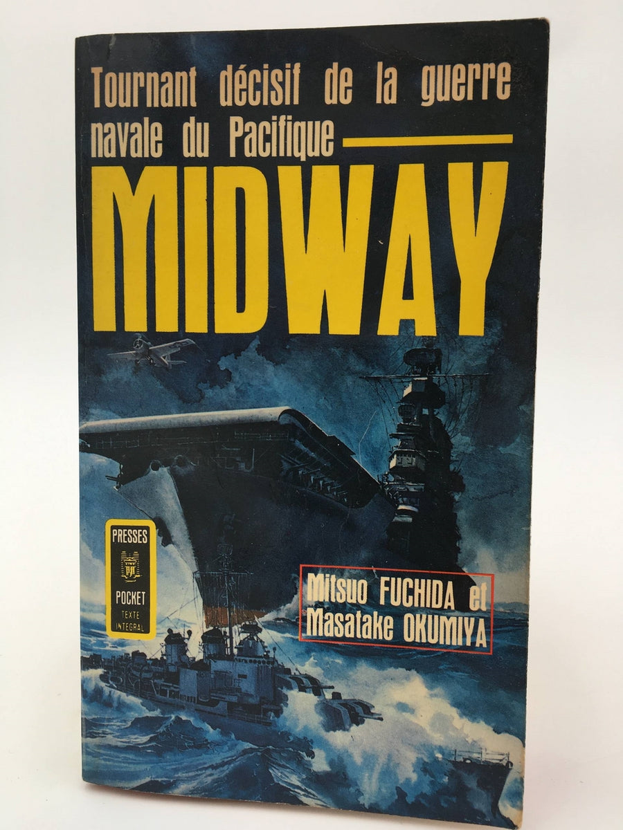 MIDWAY Tournant décisif de la guerre navale du Pacifique
